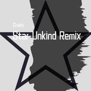 Star Unkind（Crazy remix）