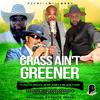 DJ ChillWillBaby - DjChillWillBaby (Grass Ain't Greener) (feat. Volton Wright, Jeter Jones & Nelson Curry) (Radio Edit)