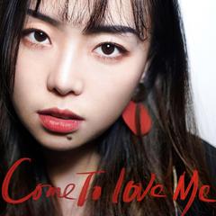 Come To Love Me(feat. LucyPIE)