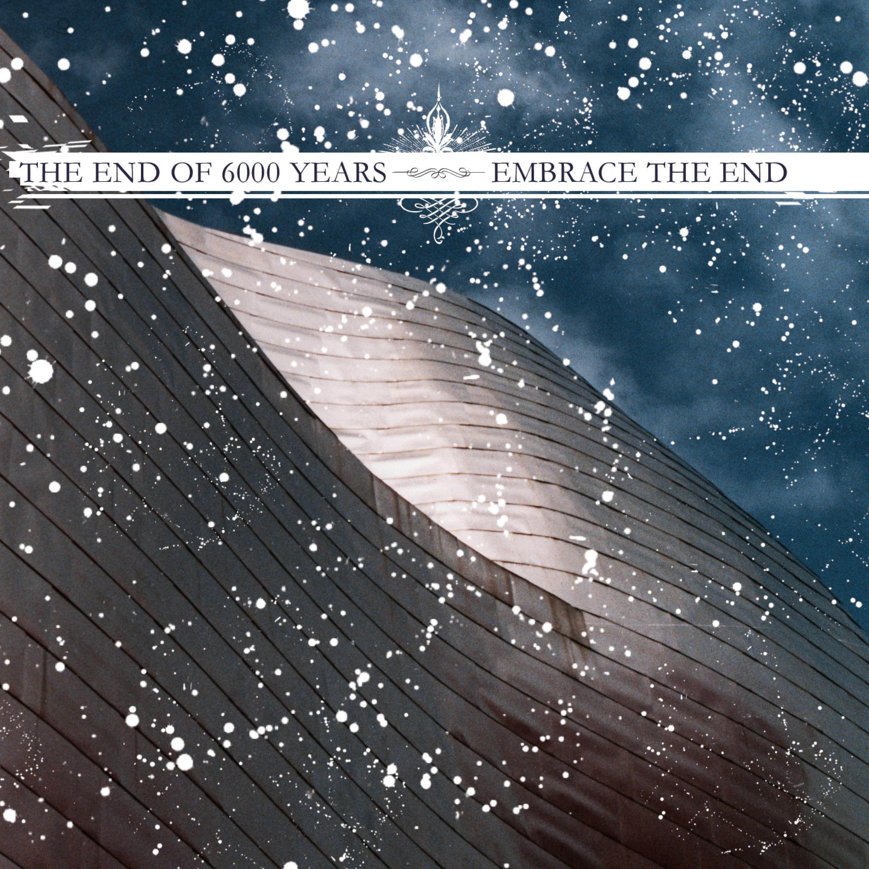 Embrace the End
