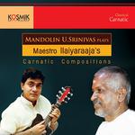 Mandolin U. Srinivas Plays Maestro Ilaiyaraaja's Carnatic Compostions专辑