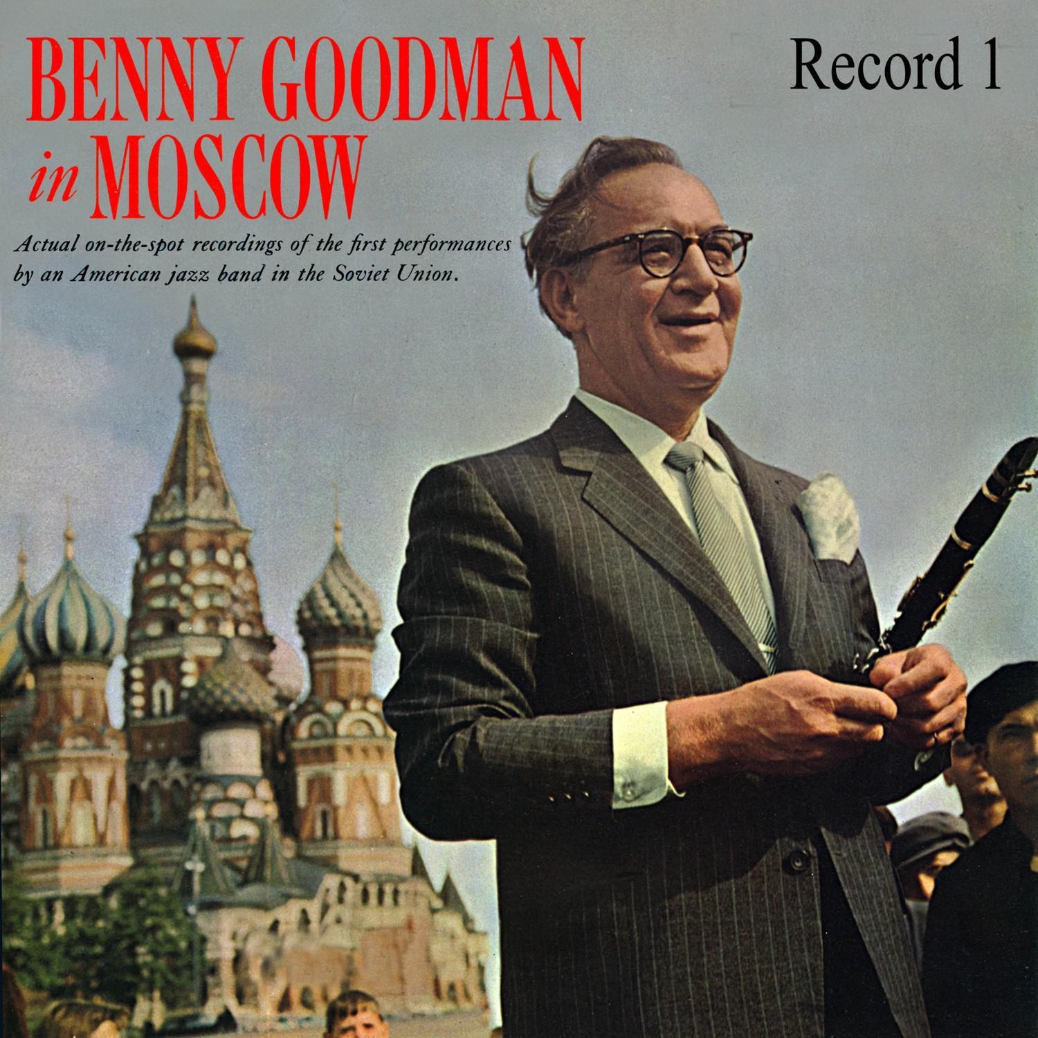 Benny Goodman in Moscow Record One (Remastered)