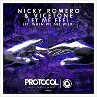 Let Me Feel - Nicky Romero & Vicetone (HT Instrumental) 无和声伴奏