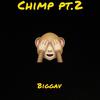 BigGav - Chimp Pt. 2