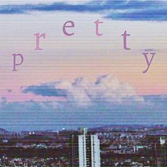 p r e t t y [feat.DetkingoD]