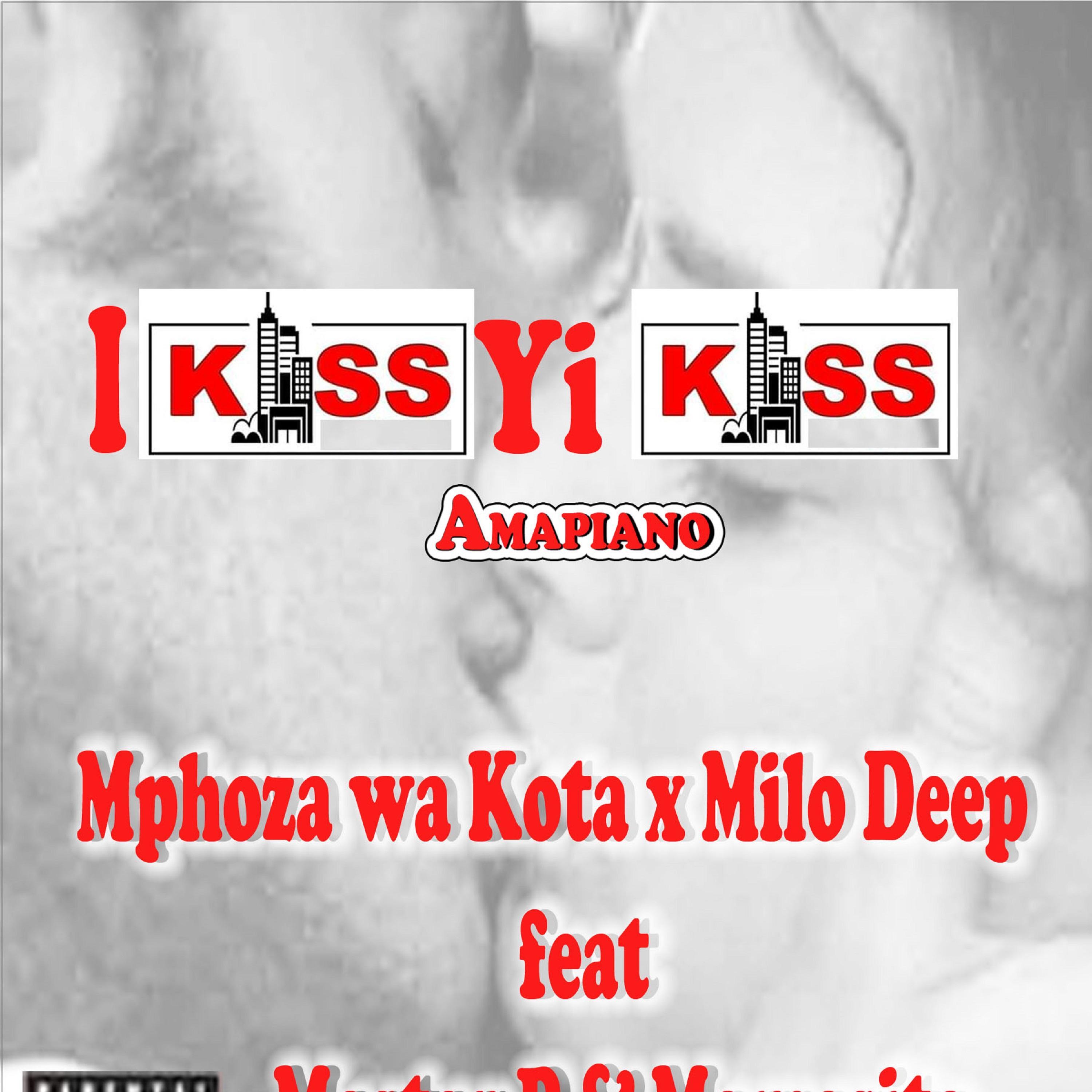 I Kiss i kiss (feat. Mphoza wa Kota, Mamasita & Master p)