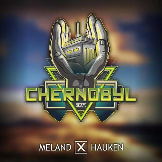 Meland X Hauken-Chernobyl 2017（Apexfree remix）