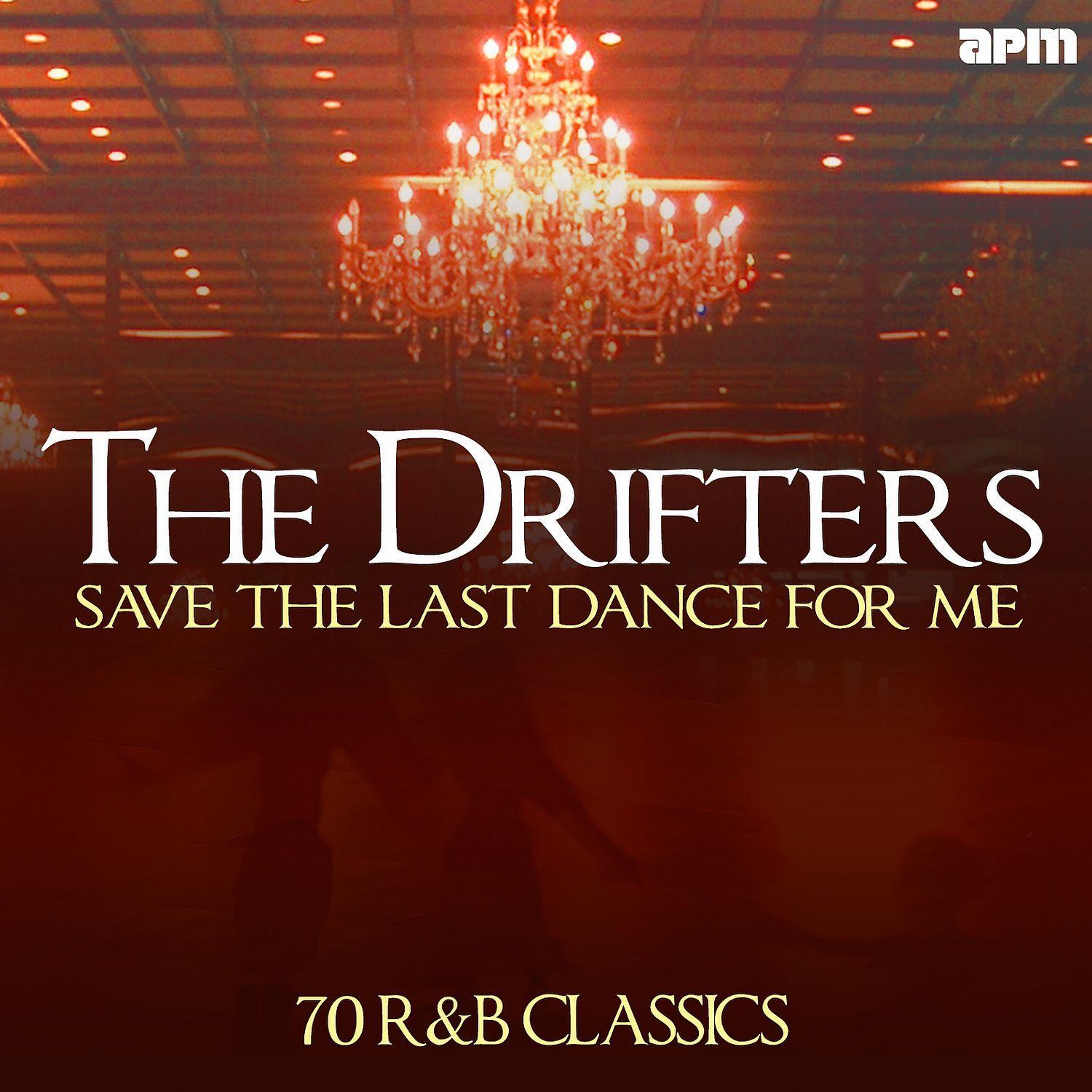 Save the Last Dance for Me - 65 R&B Classics