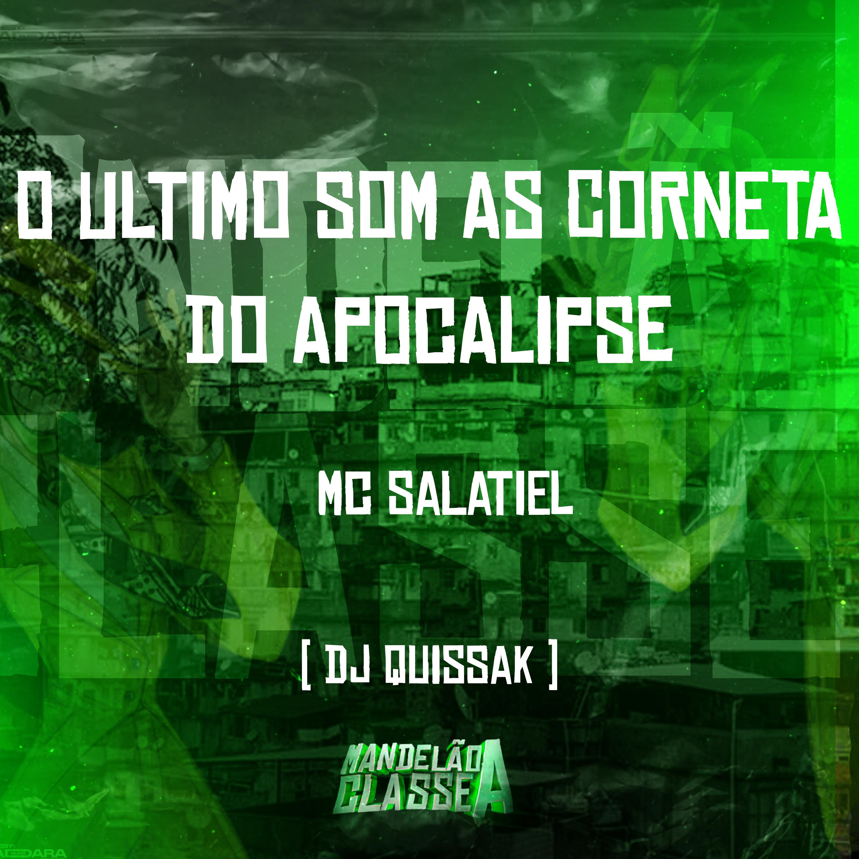 MC Salatiel - O Ultimo Som as Cornetas do Apocalipse