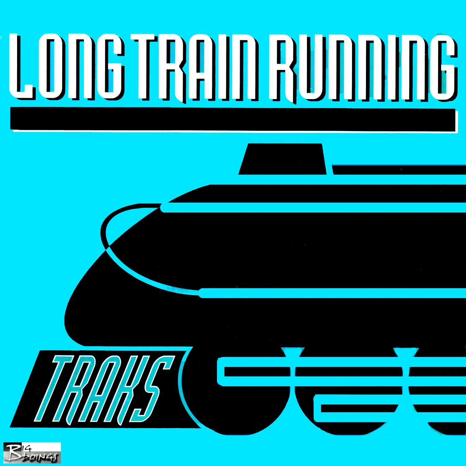 Long Train Running