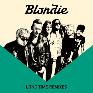 Blondie - Long Time （降5半音）
