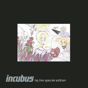 Incubus HQ Live Deluxe Edition