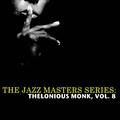 The Jazz Masters Series: Thelonious Monk, Vol. 8