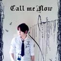 Call Me Now专辑