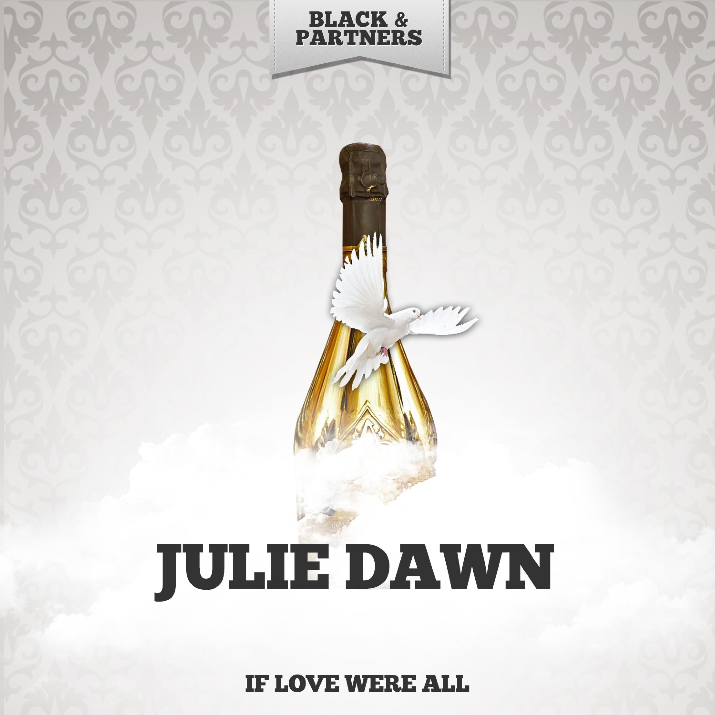 If Love Were All