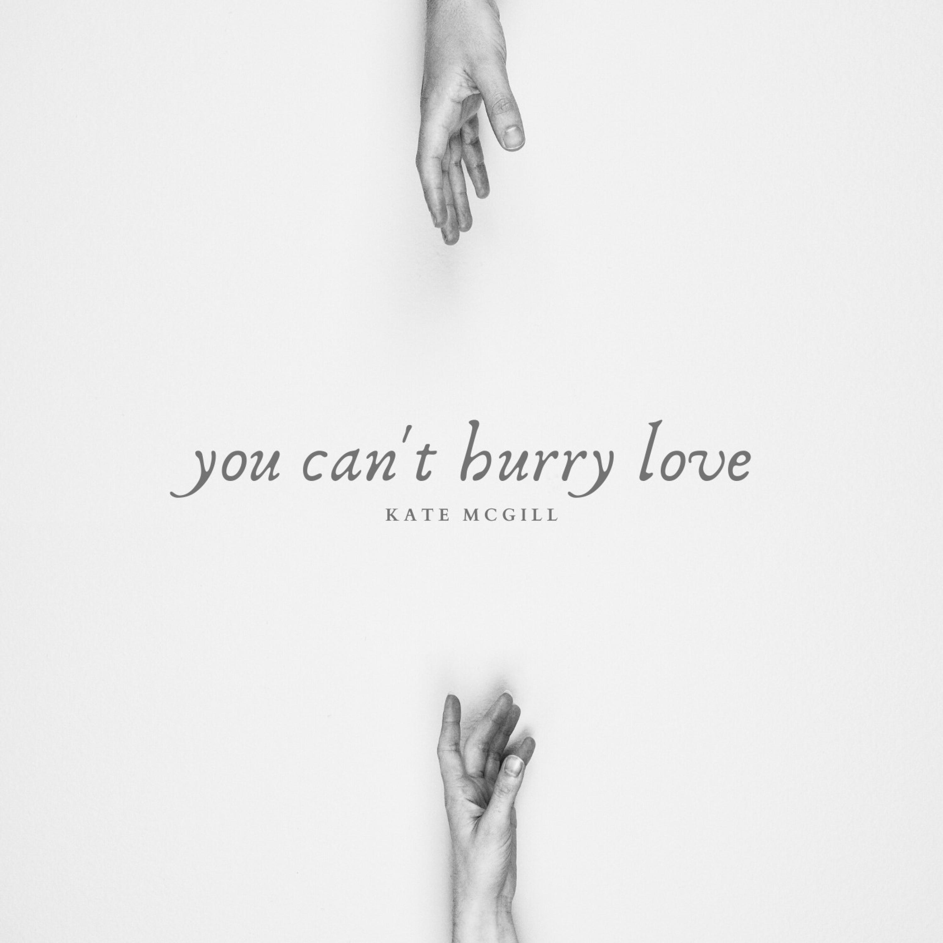 You Can't Hurry Love