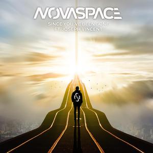 Novaspace & Joseph Vincent -Since You&#39;ve Been Gone