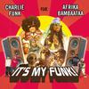 Charlie Funk - It's My Funk (Charlie Funk's Moondoo Madness Remix)