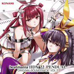 beatmania IIDX 22 PENDUAL ORIGINAL SOUNDTRACK VOL.2专辑