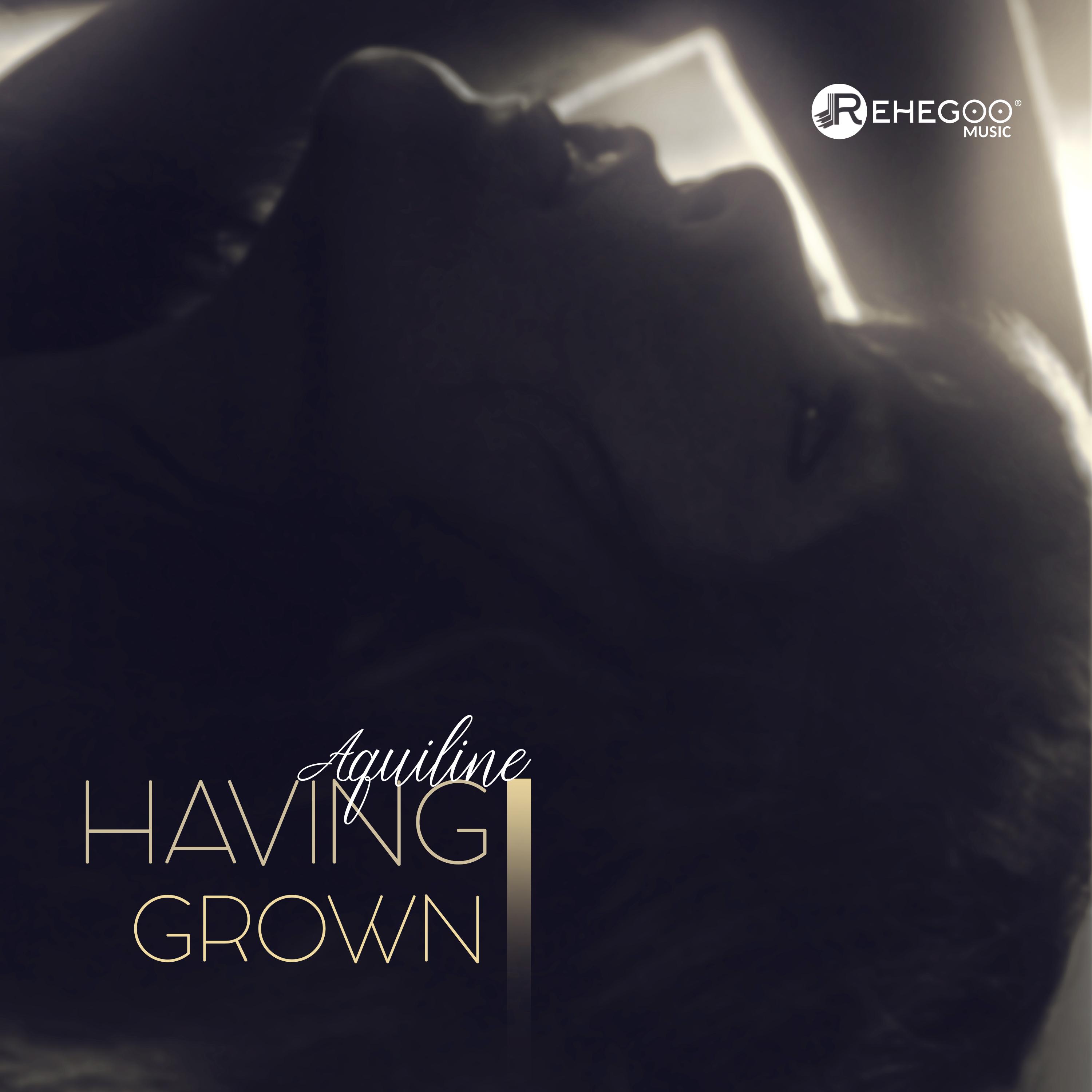 Having Grown
