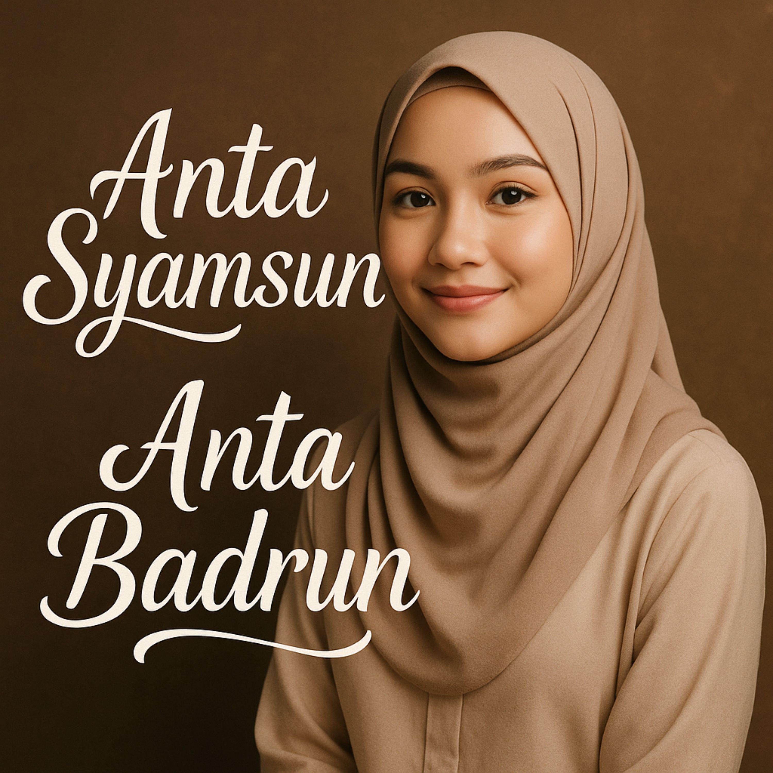 Anta Syamsun Anta Badrun
