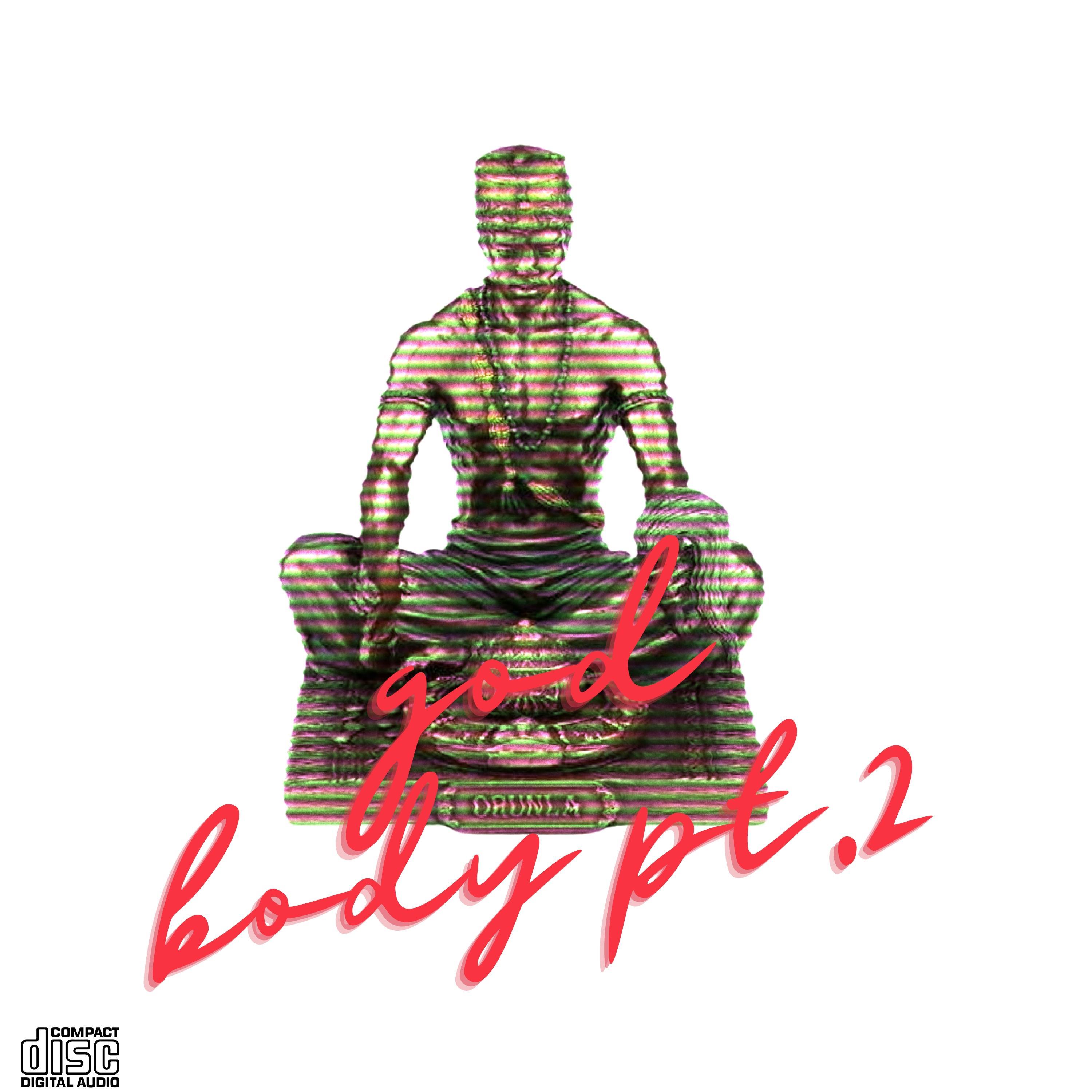 god body, Pt. 2