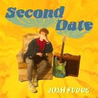 Josh Fudge - Second Date (Pre-V) 带和声伴奏