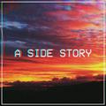 A Side Story