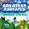 Greatest Animated Family Films