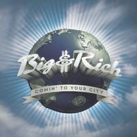 Comin' to Your City - Big & Rich (unofficial Instrumental) 无和声伴奏