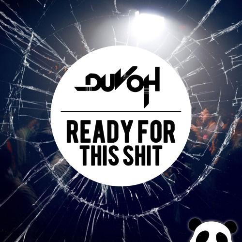 Ready For This Shit (Original Mix)专辑