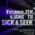 ZEN & TU (sick & seek)