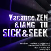 ZEN & TU (sick & seek)