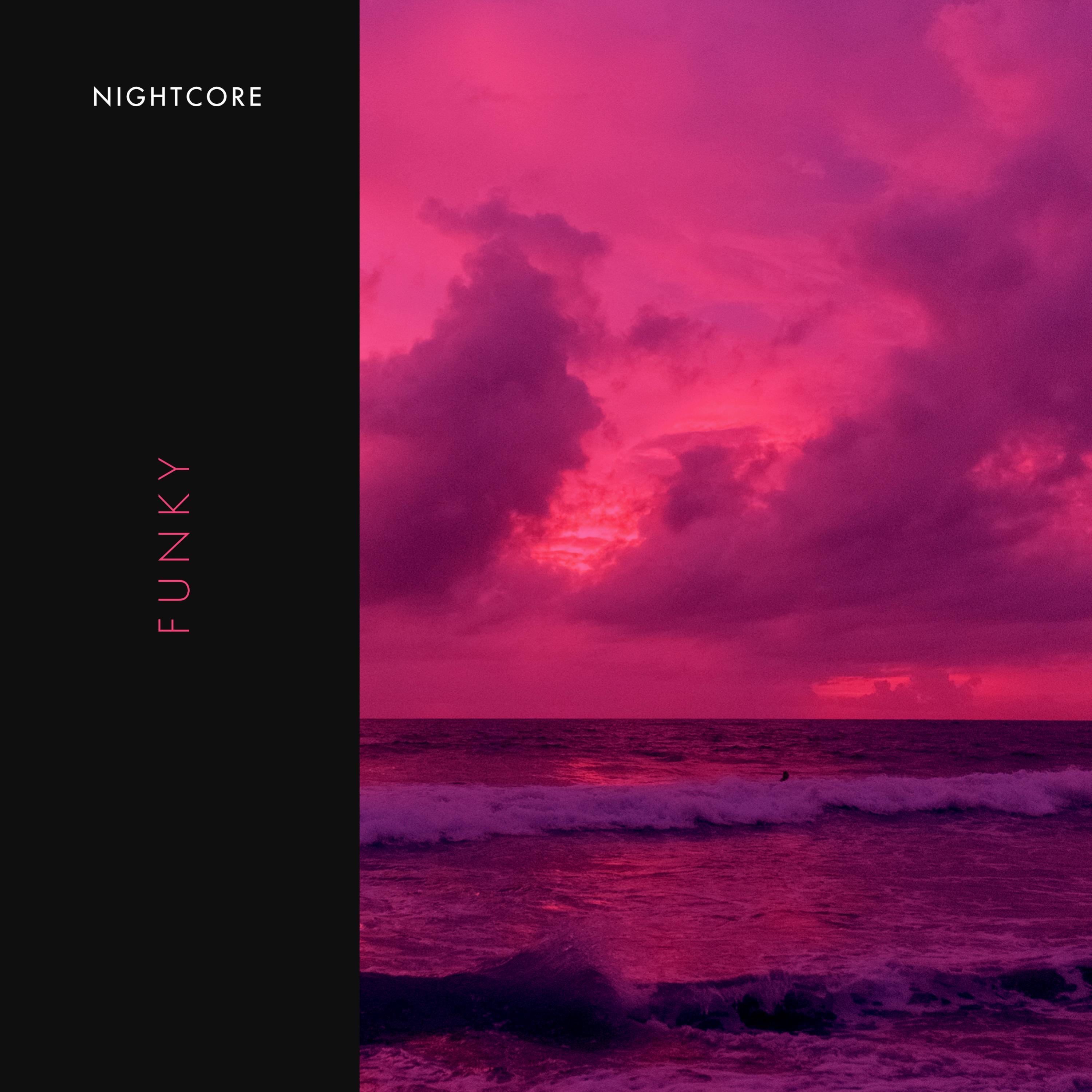 Nightcore - Funky