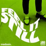 Feel It Still (Medasin Remix)专辑