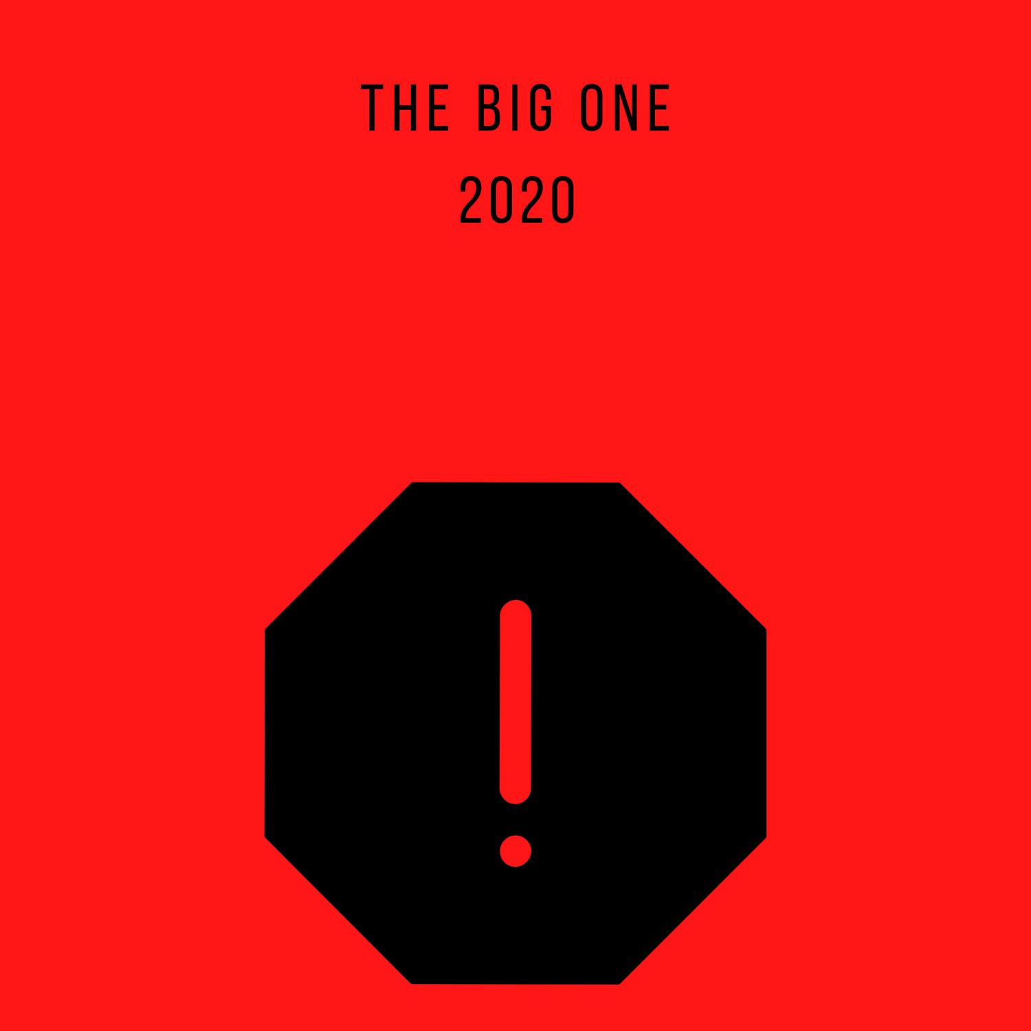 The Big One 2020