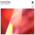 Protocol Vibes - Miami 2018 Pt. 2 