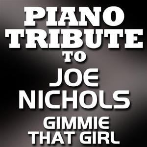 Gimmie That Girl - Joe Nichols (TKS karaoke) 带和声伴奏 （降2半音）