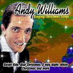 Andy Williams - Singing Christmas Songs专辑