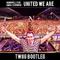 United We Are (TWIIG Bootleg)专辑