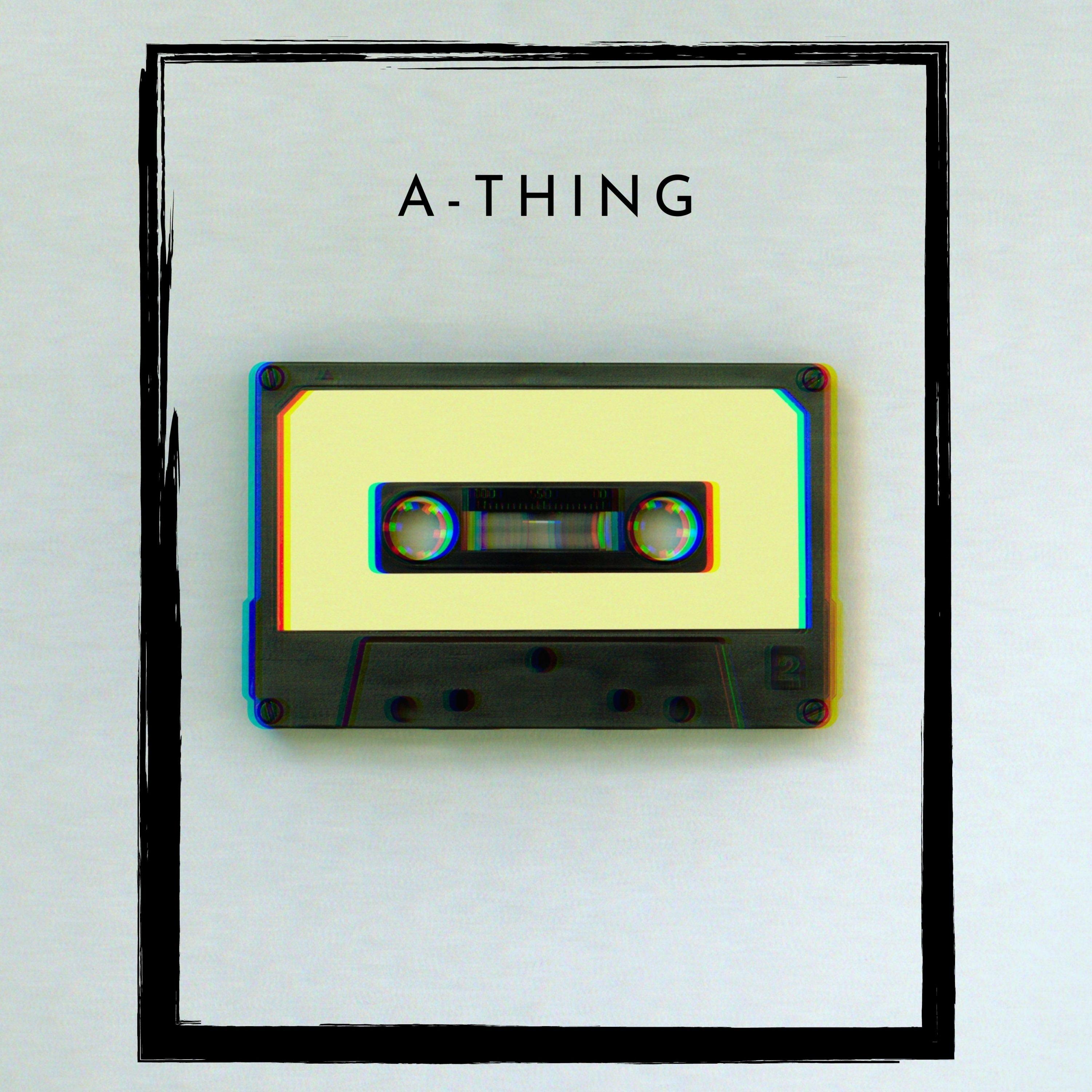 A-Thing