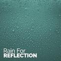 Rain for Reflection专辑