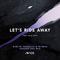 Let's Ride Away (Dimitri Vangelis & Wyman Golden Era Mix)专辑