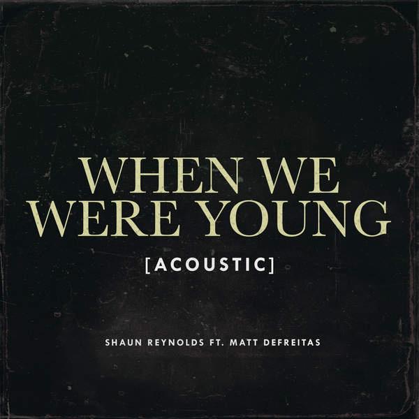 When We Were Young (Acoustic)专辑