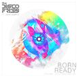 Born Ready (Tom Zanetti & K.O. Kane Radio Edit)