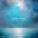 Little Prayer (feat. 初音ミク) [Demo Ver]专辑