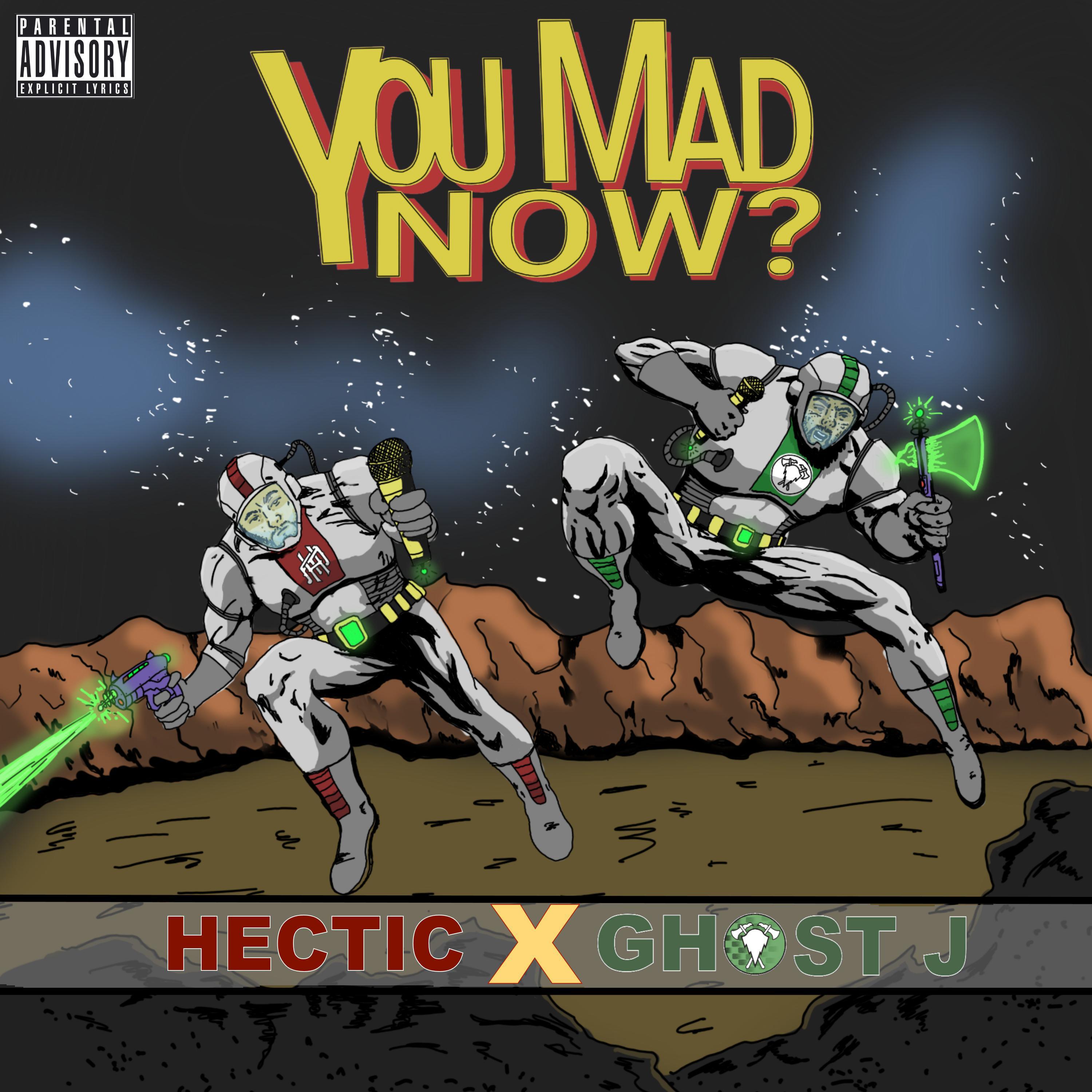 Ghost J - You Mad Now (feat. Hectic)