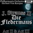 J. Strauss II: Die Fledermaus Act II & Act III