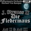 J. Strauss II: Die Fledermaus Act II & Act III