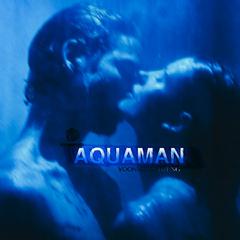 海王 AQUAMAN（FEAT.YOONHEE）